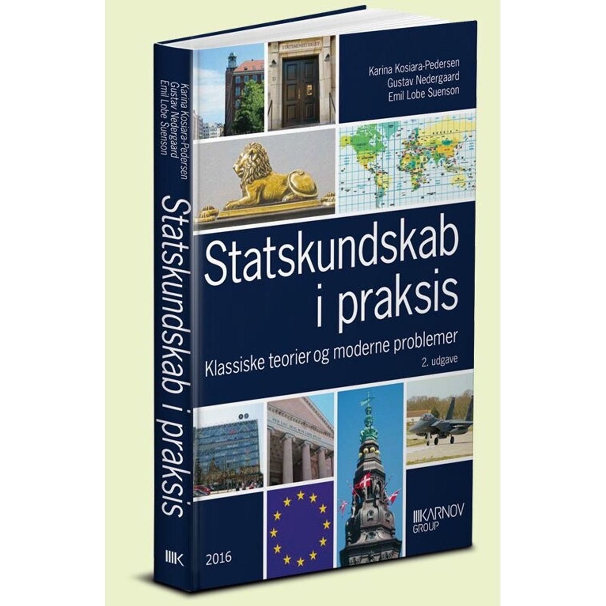 Statskundskab I Praksis - Karina Kosiara-pedersen - Bog