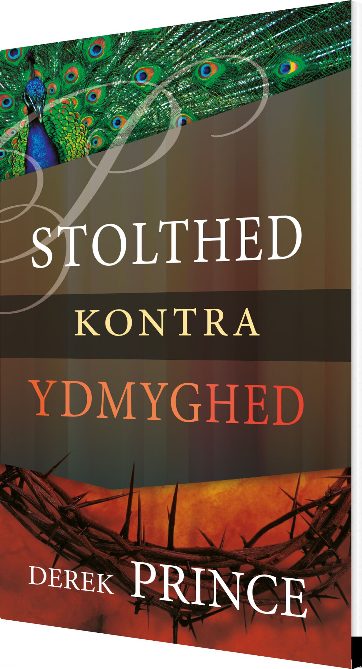 Stolthed Kontra Ydmyghed - Derek Prince - Bog