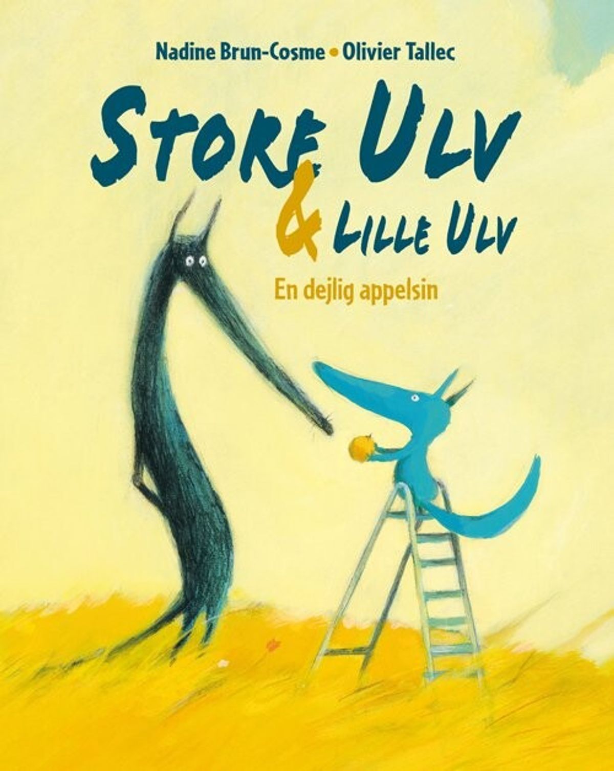 Store Ulv & Lille Ulv - En Smuk Appelsin - Nadine Brun-cosme - Bog