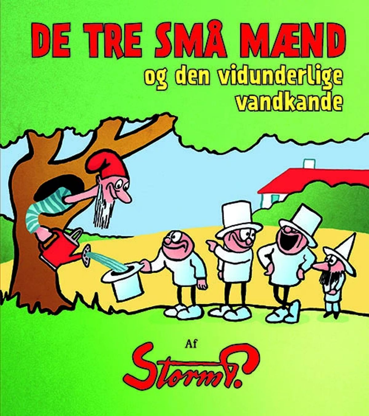 Storm P. - De tre små mænd og den vidunderlige vandkande