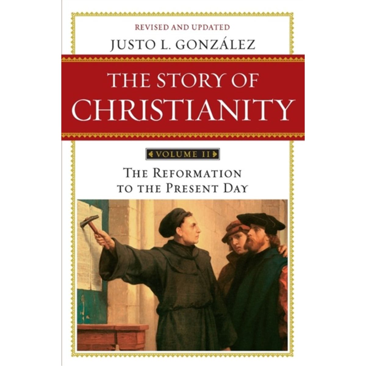 Story of Christianity Volume 2