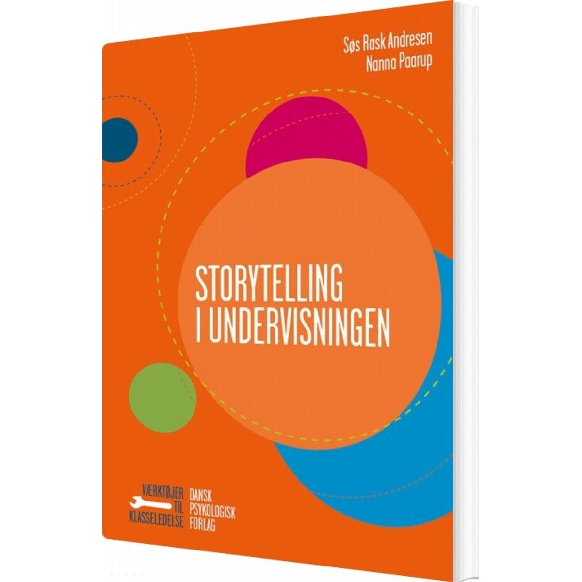 Storytelling I Undervisningen - Søs Rask Andresen - Bog