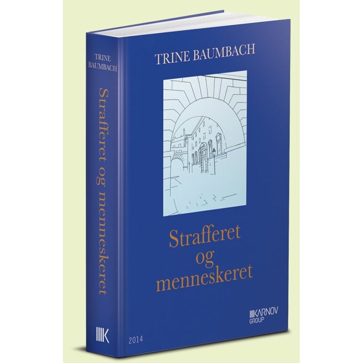 Strafferet Og Menneskeret - Trine Baumbach - Bog