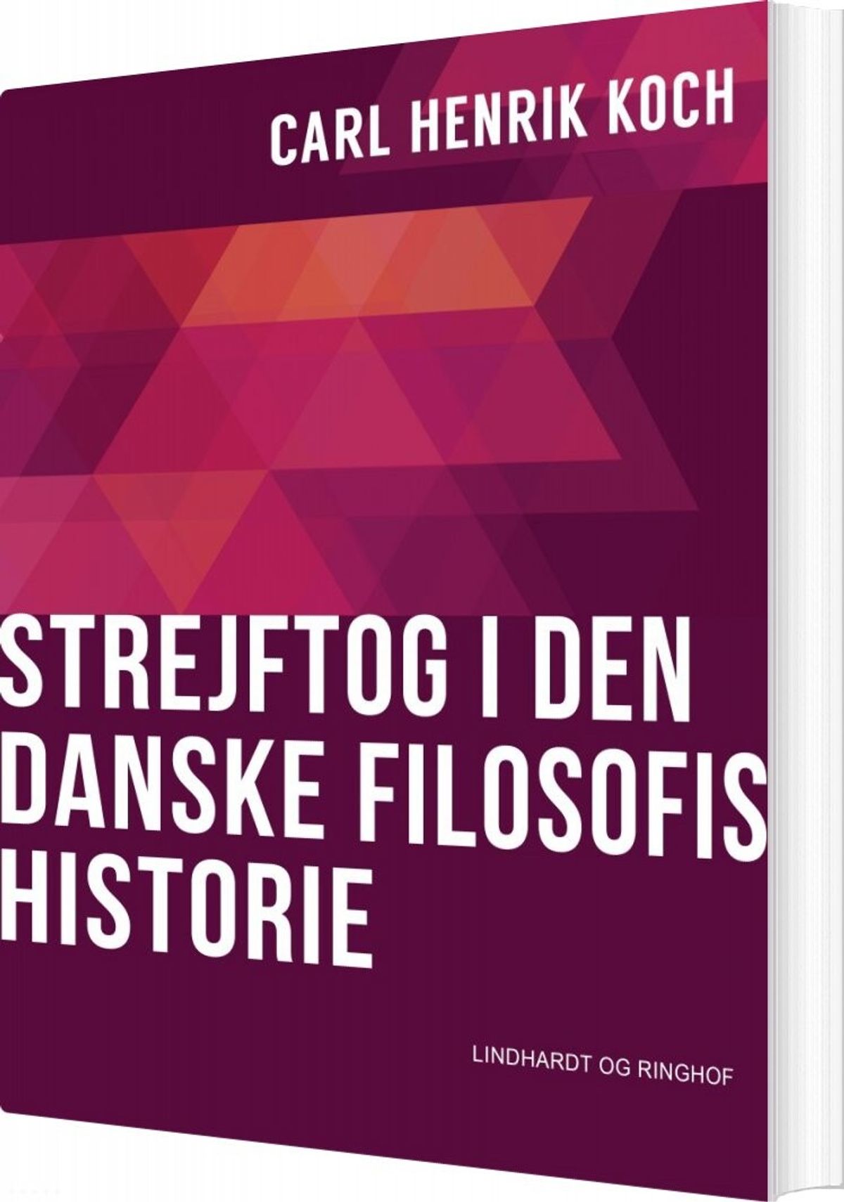 Strejftog I Den Danske Filosofis Historie - Carl Henrik Koch - Bog