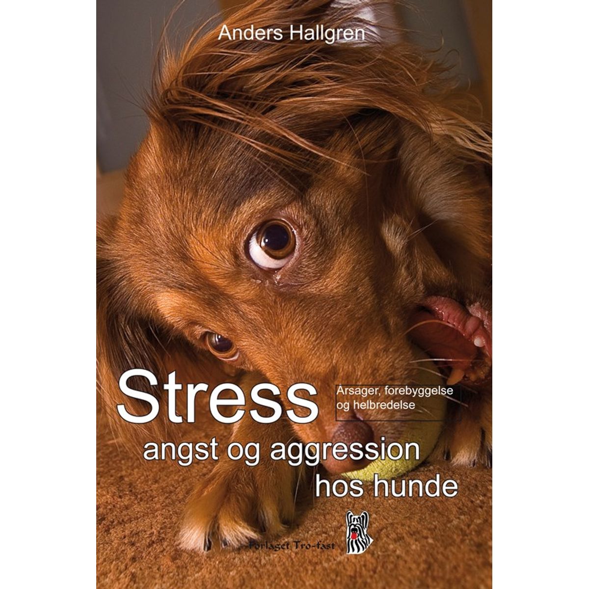 Stress angst og aggression hos hunde