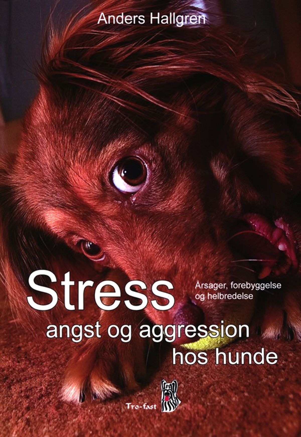 Stress, angst og aggression hos hunde