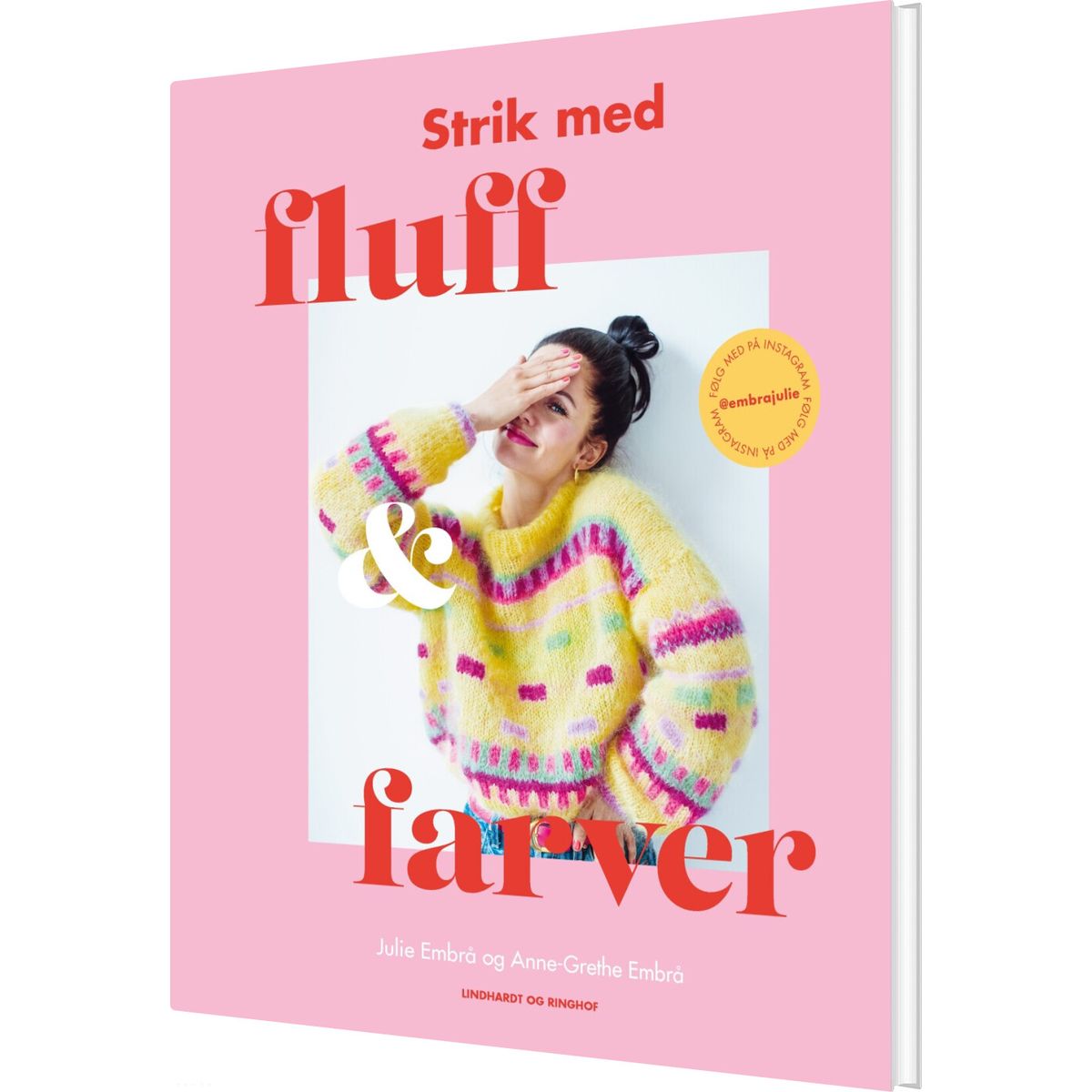 Strik Med Fluff Og Farver - Julie Embrå - Bog