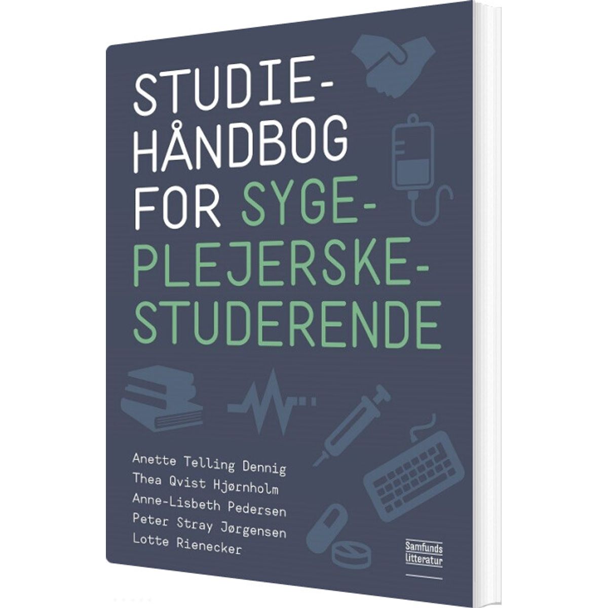 Studiehåndbog For Sygeplejerskestuderende - Lotte Rienecker - Bog