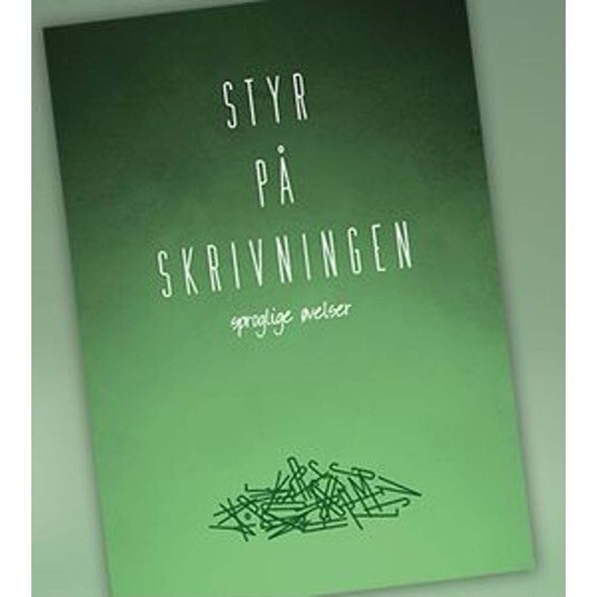 Styr På Skrivningen - Claus Petersen - Bog