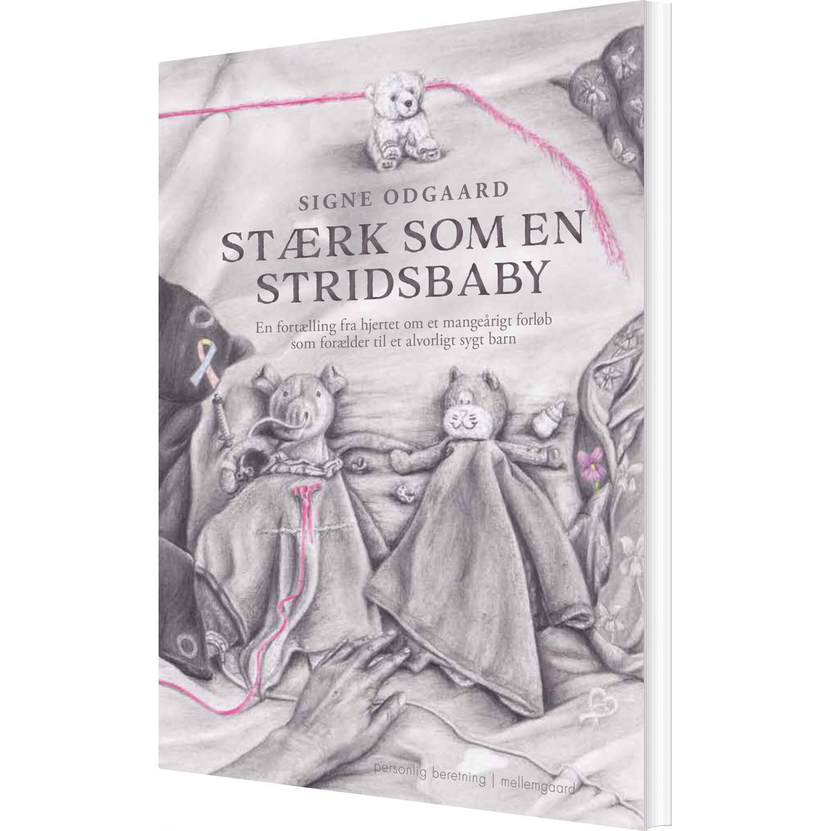 Stærk Som En Stridsbaby - Signe Odgaard - Bog