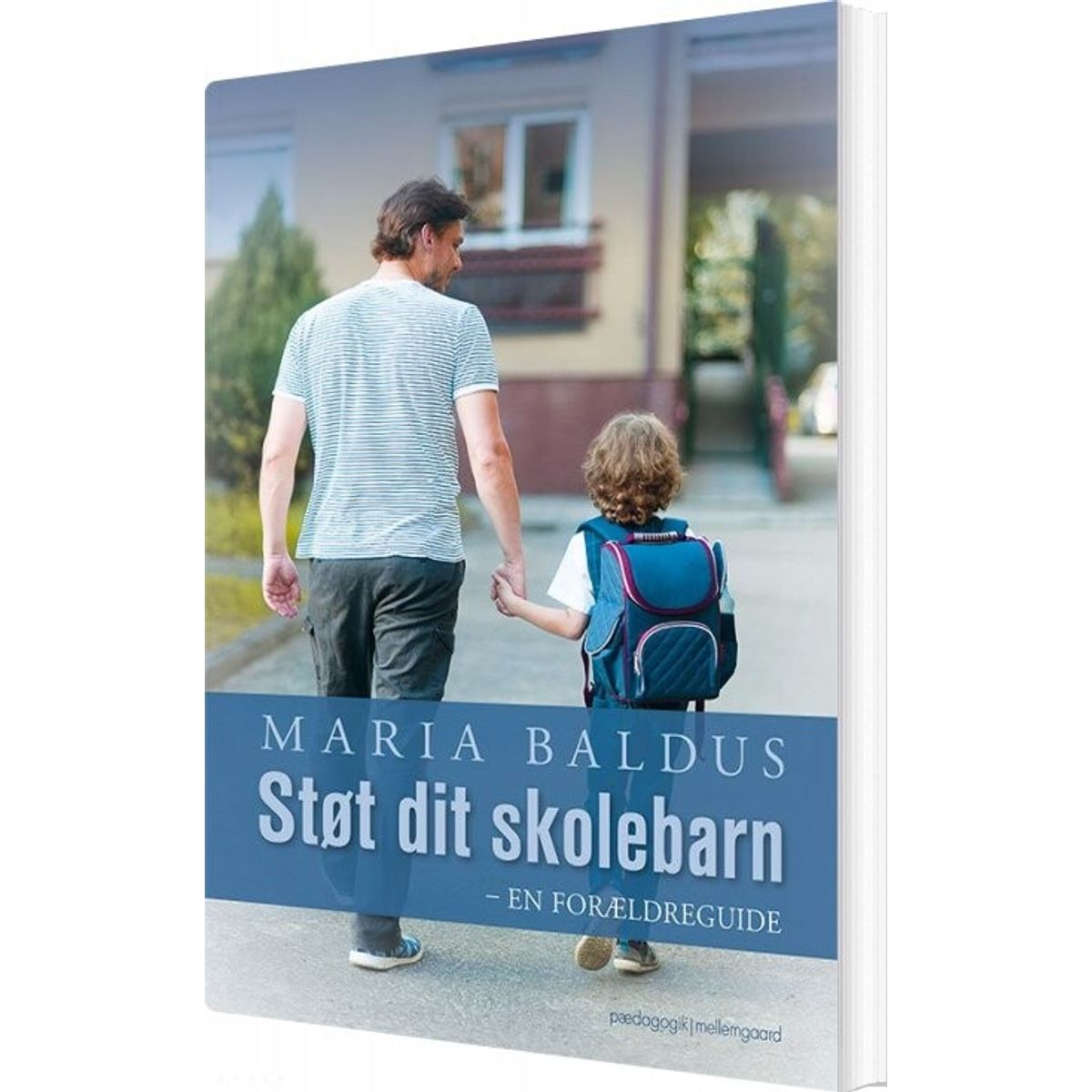 Støt Dit Skolebarn - Maria Baldus - Bog