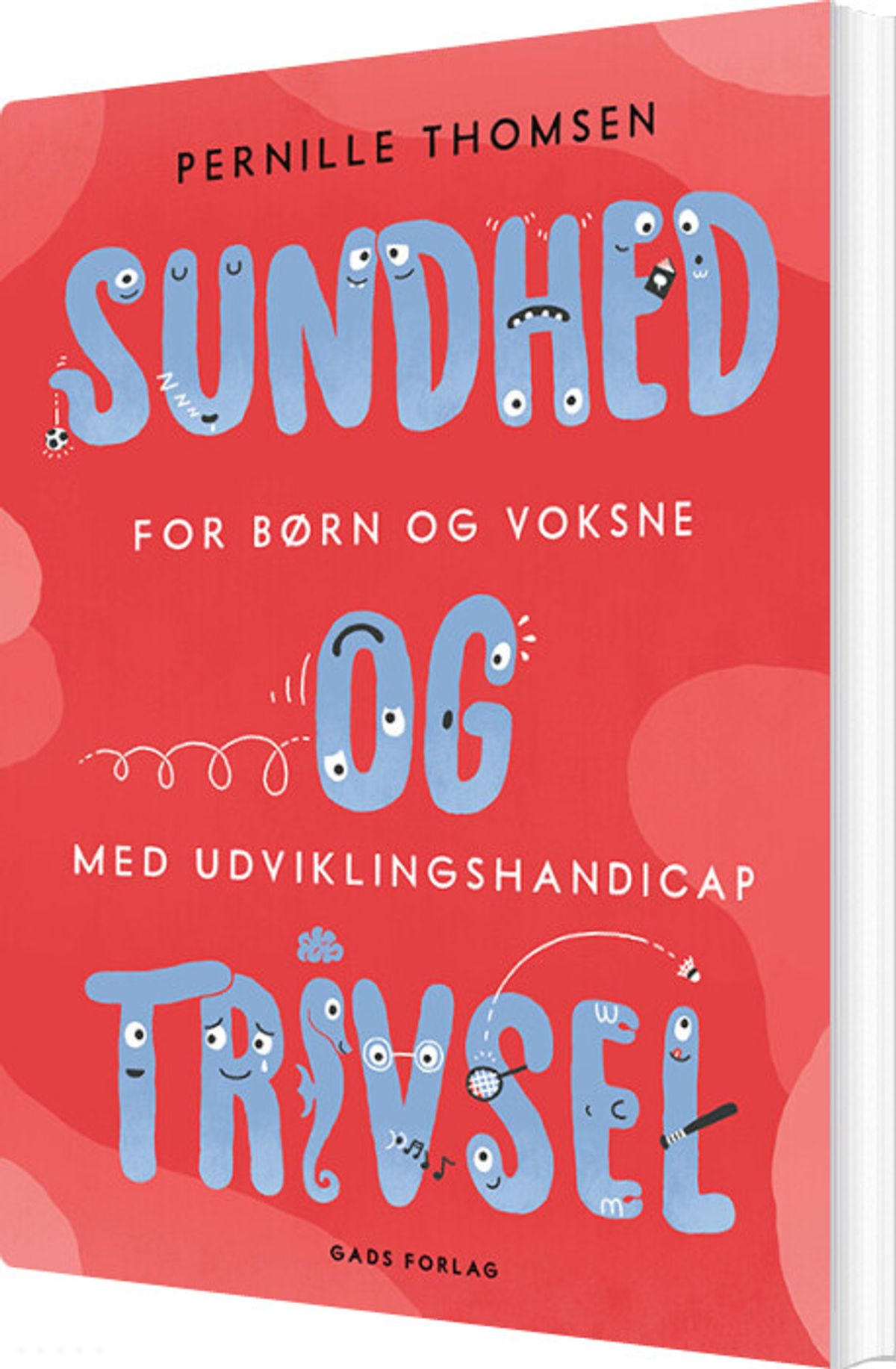 Sundhed Og Trivsel For Børn Og Voksne Med Udviklingshandicap - Pernille Thomsen - Bog