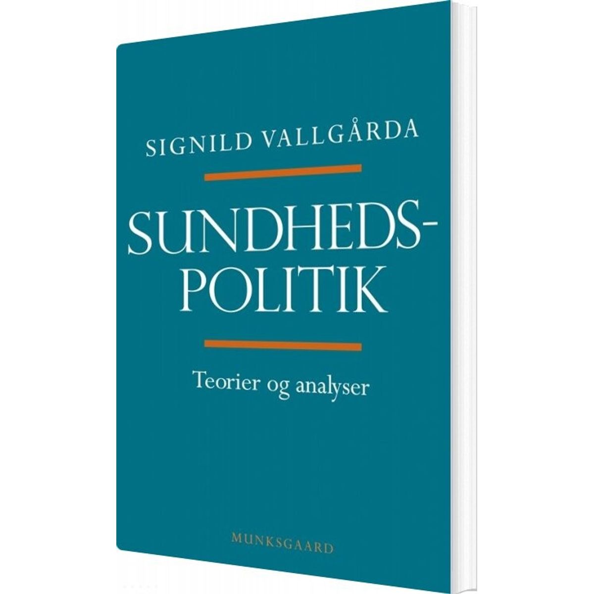 Sundhedspolitik - Signild Vallgårda - Bog