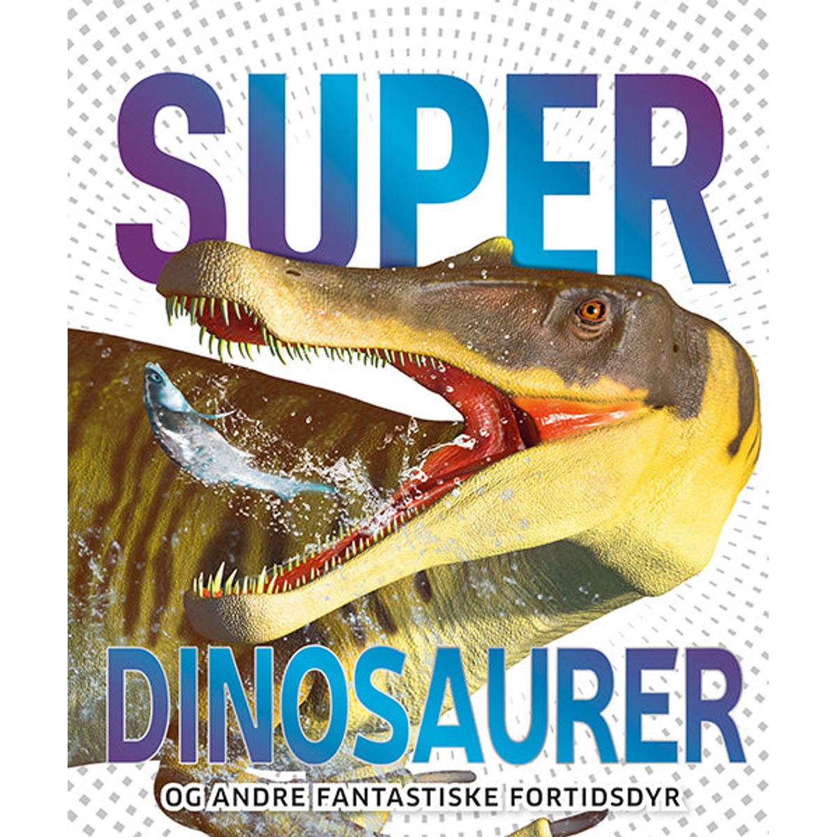 Superdinosaurer