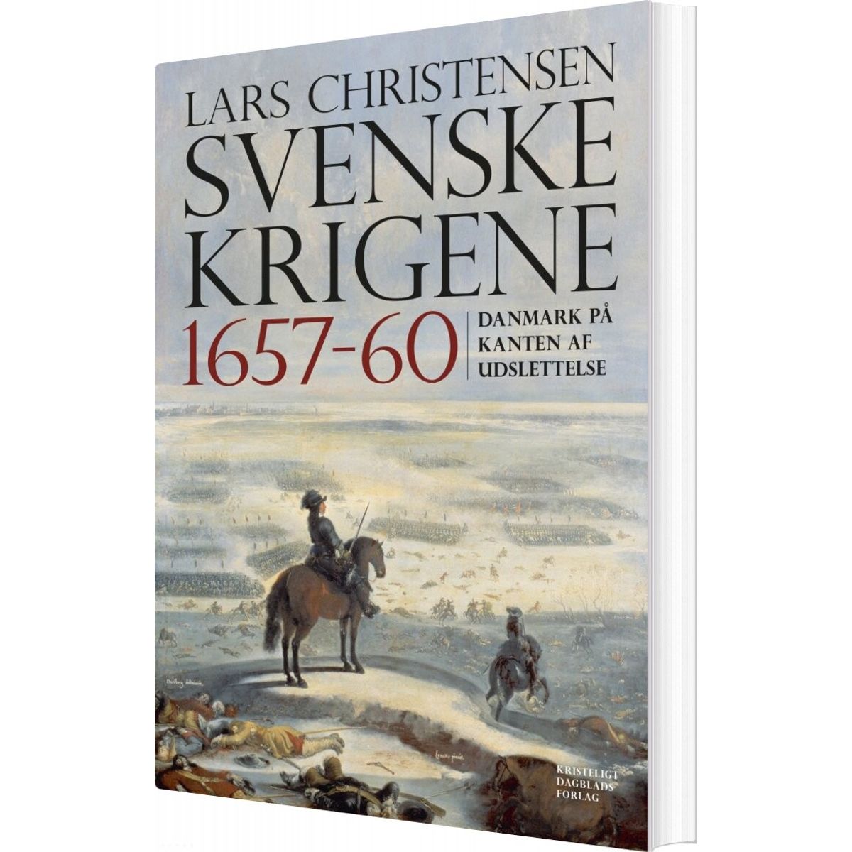 Svenskekrigene 1657-60, 2. Udgave - Lars Christensen - Bog