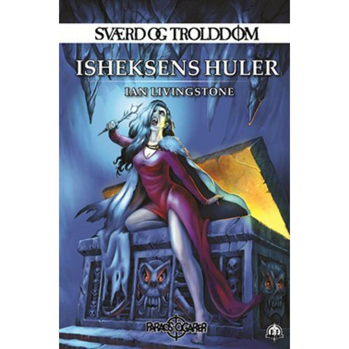 Sværd Og Trolddom 5 - Isheksens Huler - Ian Livingstone - Bog