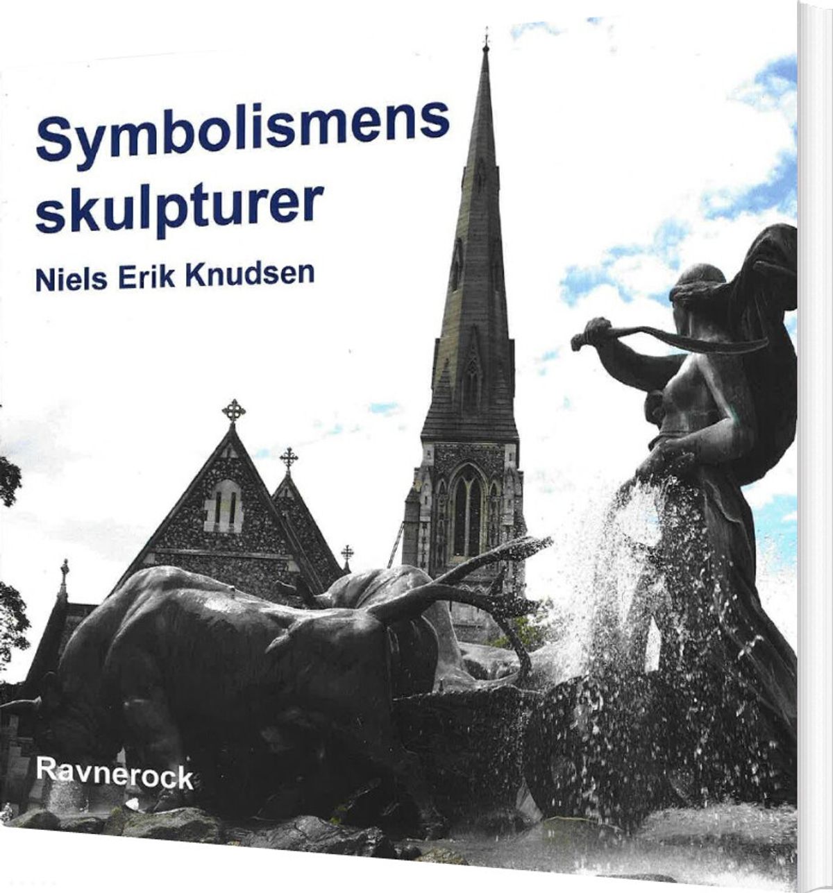 Symbolismens Skulpturer - Niels Erik Knudsen - Bog