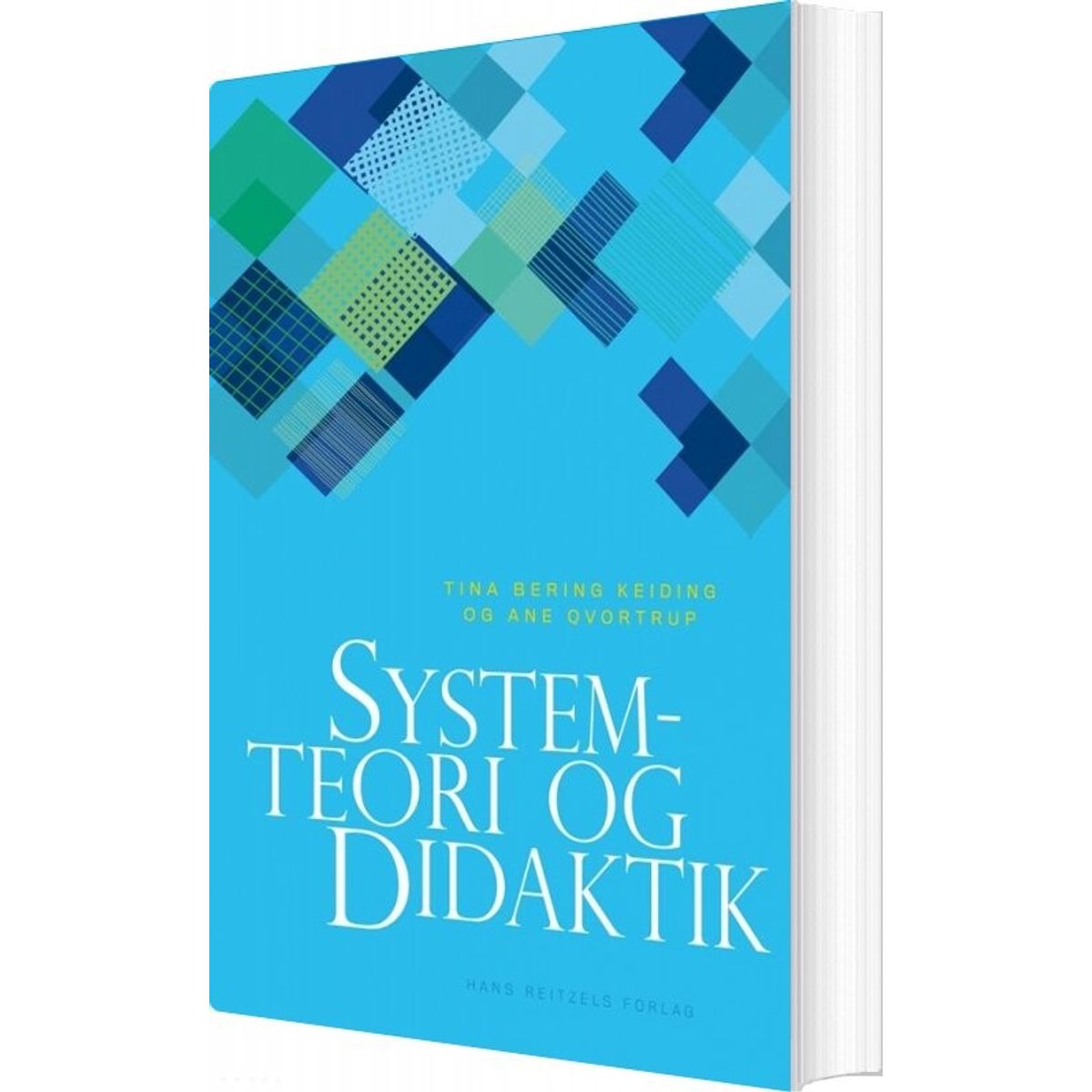 Systemteori Og Didaktik - Tina Bering Keiding - Bog