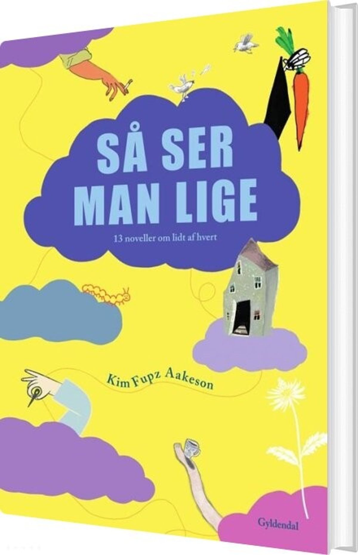 Så Ser Man Lige - Kim Fupz Aakeson - Bog