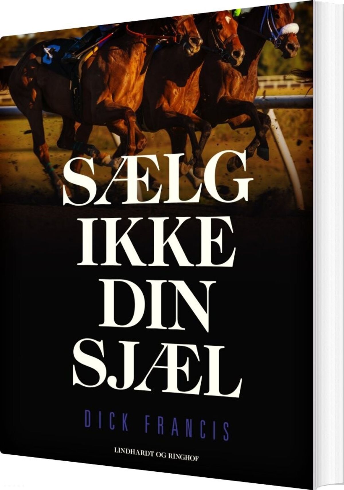 Sælg Ikke Din Sjæl - Dick Francis - Bog