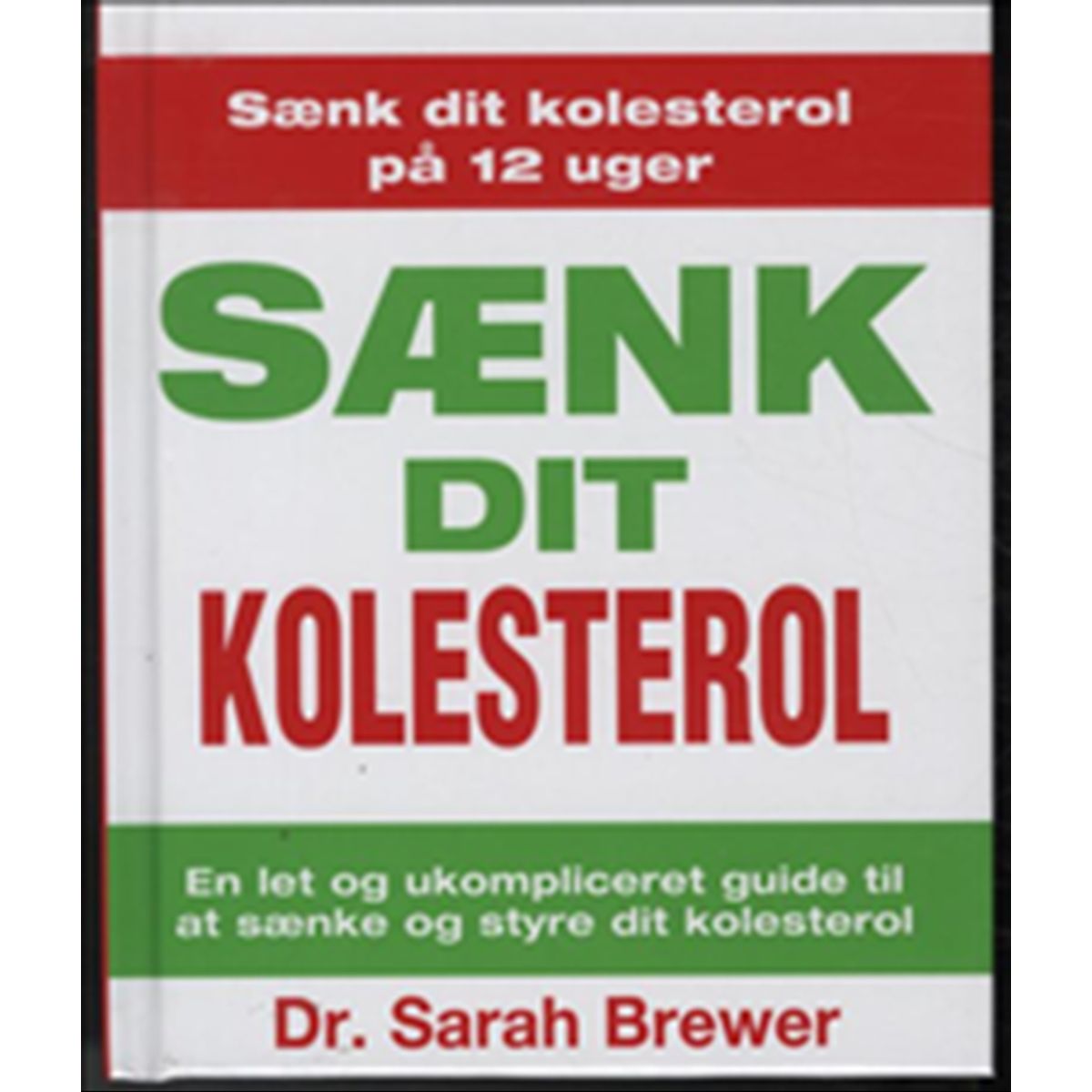 Sænk dit kolesterol