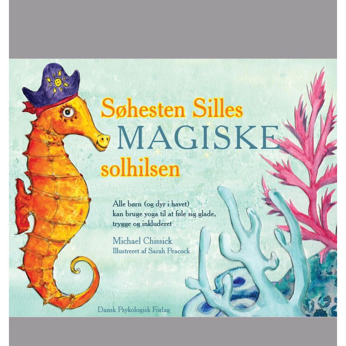 Søhesten Silles magiske solhilsen