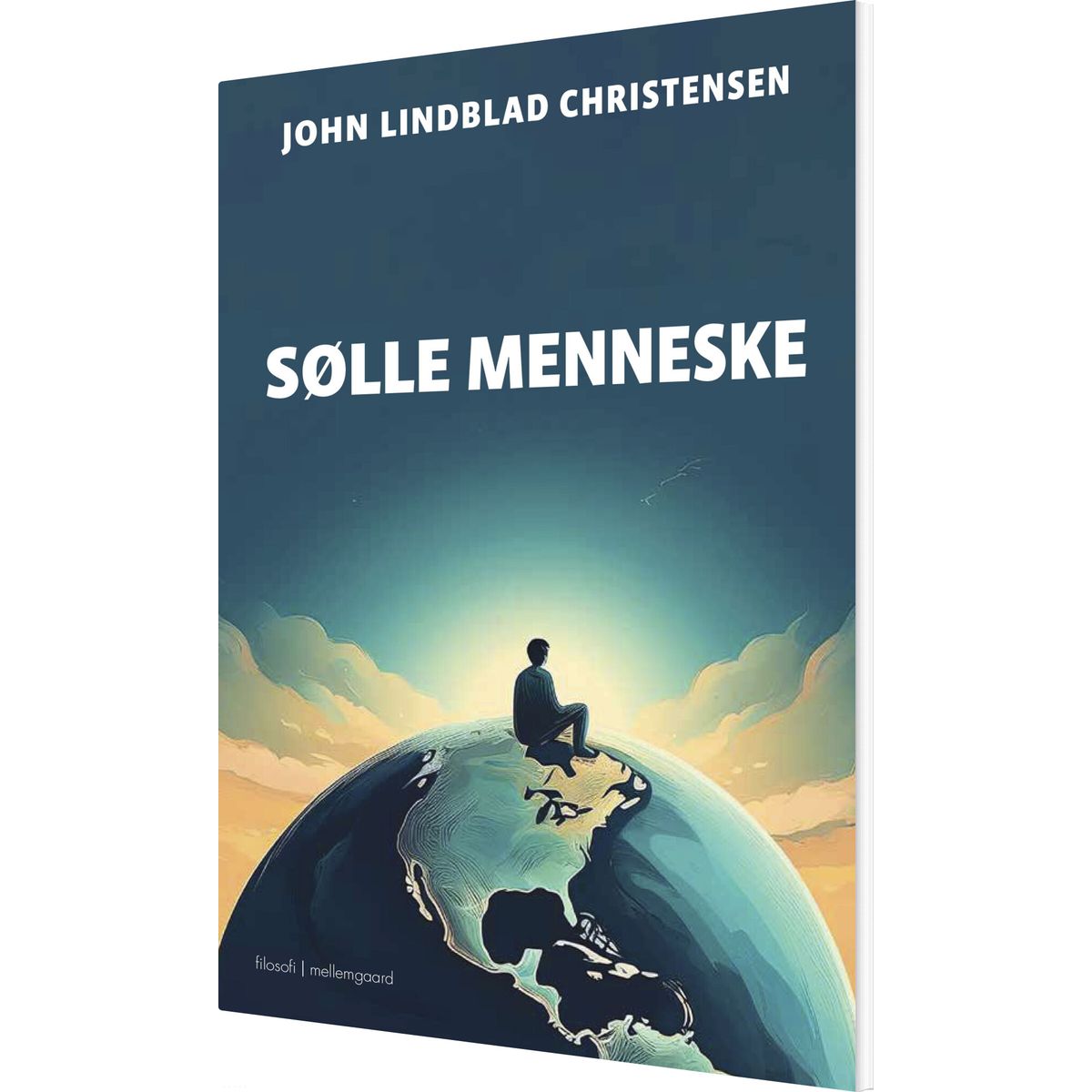 Sølle Menneske - John Lindblad Christensen - Bog