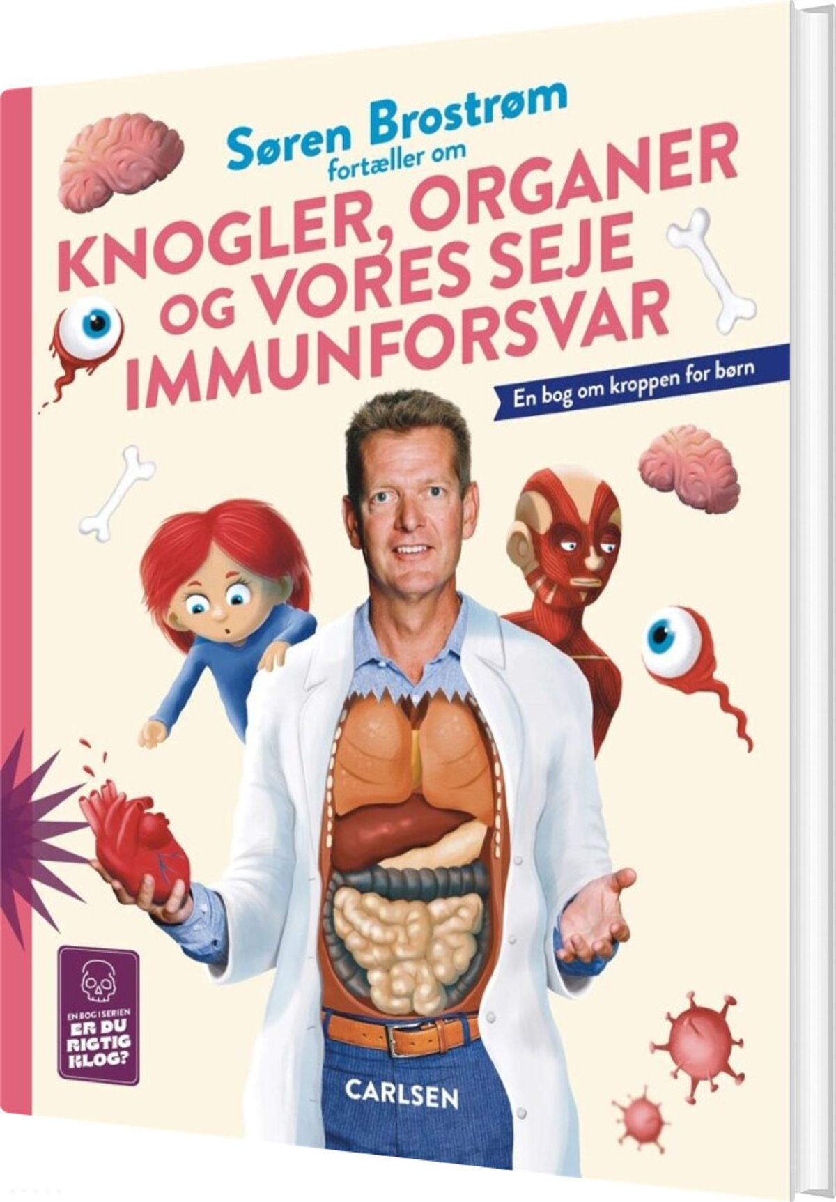 Søren Brostrøm Fortæller Om Knogler, Organer Og Vores Seje Immunforsvar - Thomas Brunstrøm - Bog