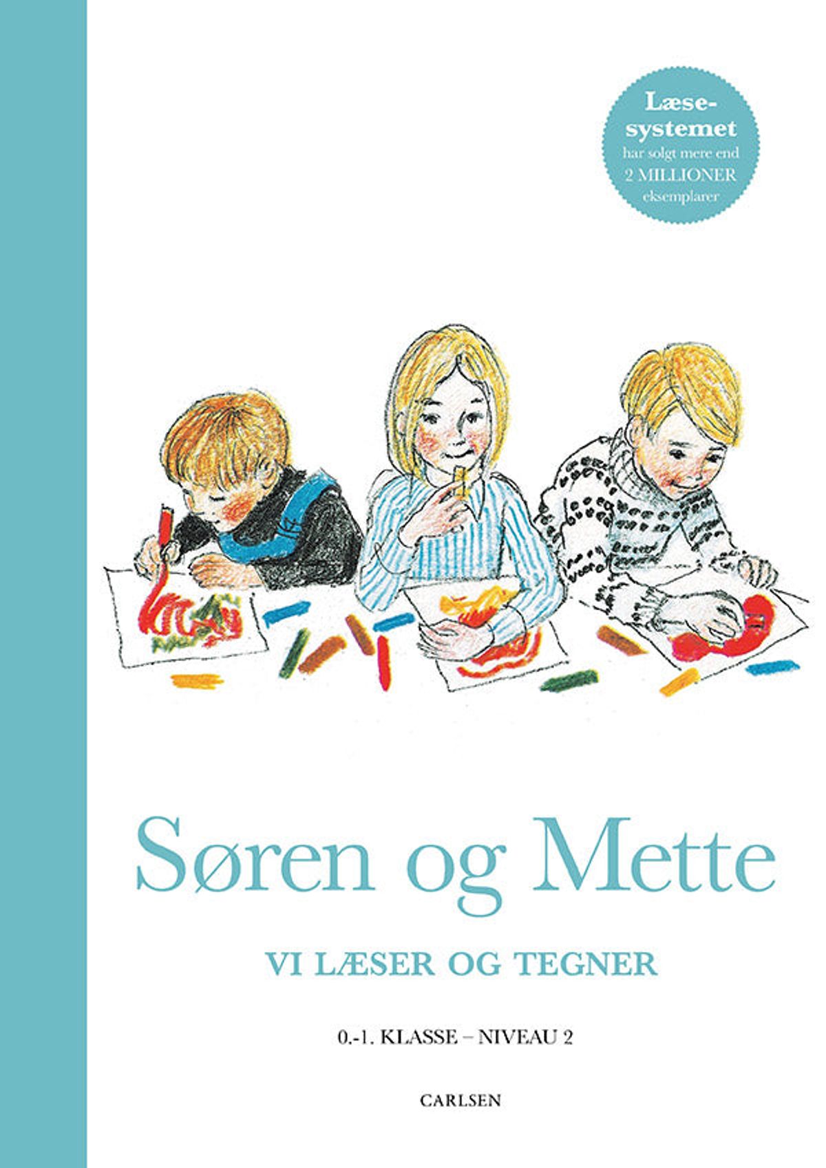 Søren og Mette: Vi læser og tegner (Opgavebog 2, 0-1. klasse)