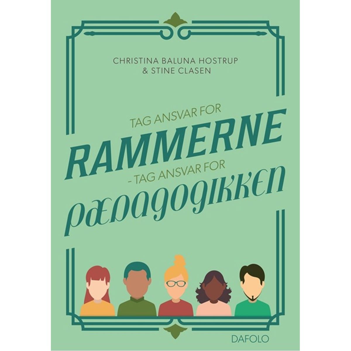 Tag ansvar for rammerne