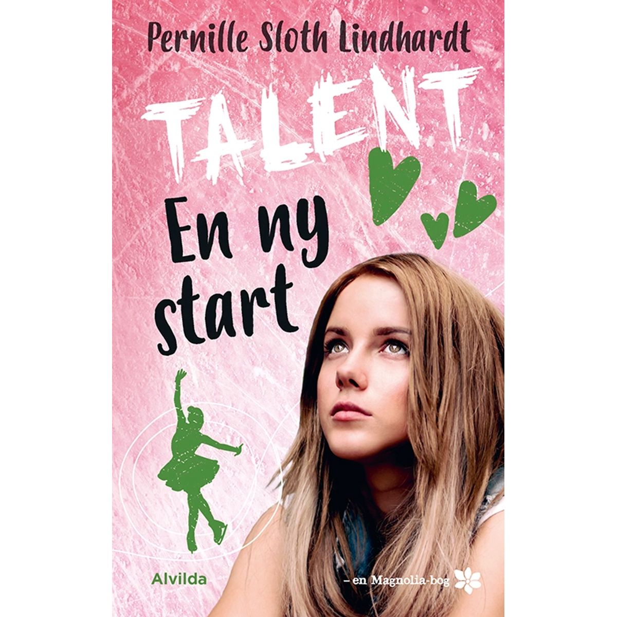 Talent 2: En ny start (Magnolia-serien)