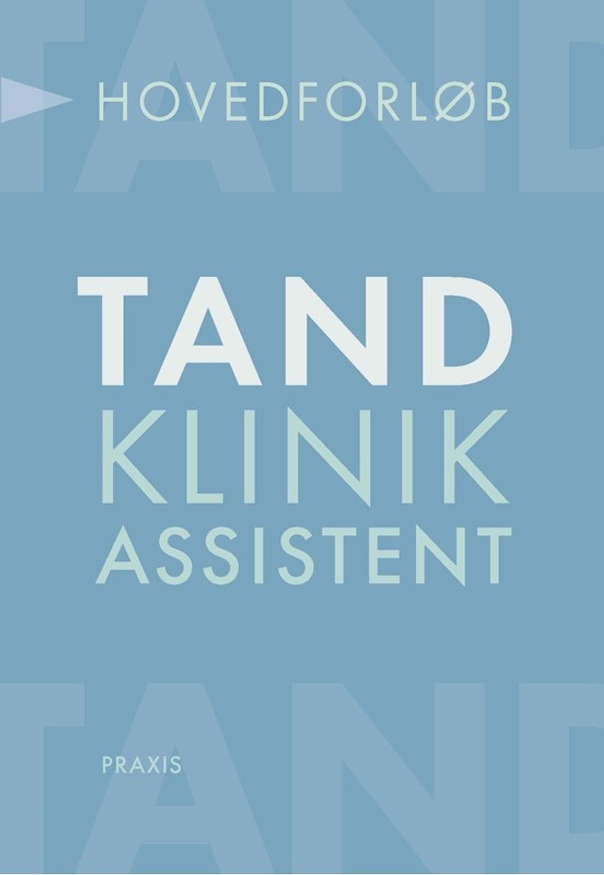 Tandklinikassistent - hovedforløb