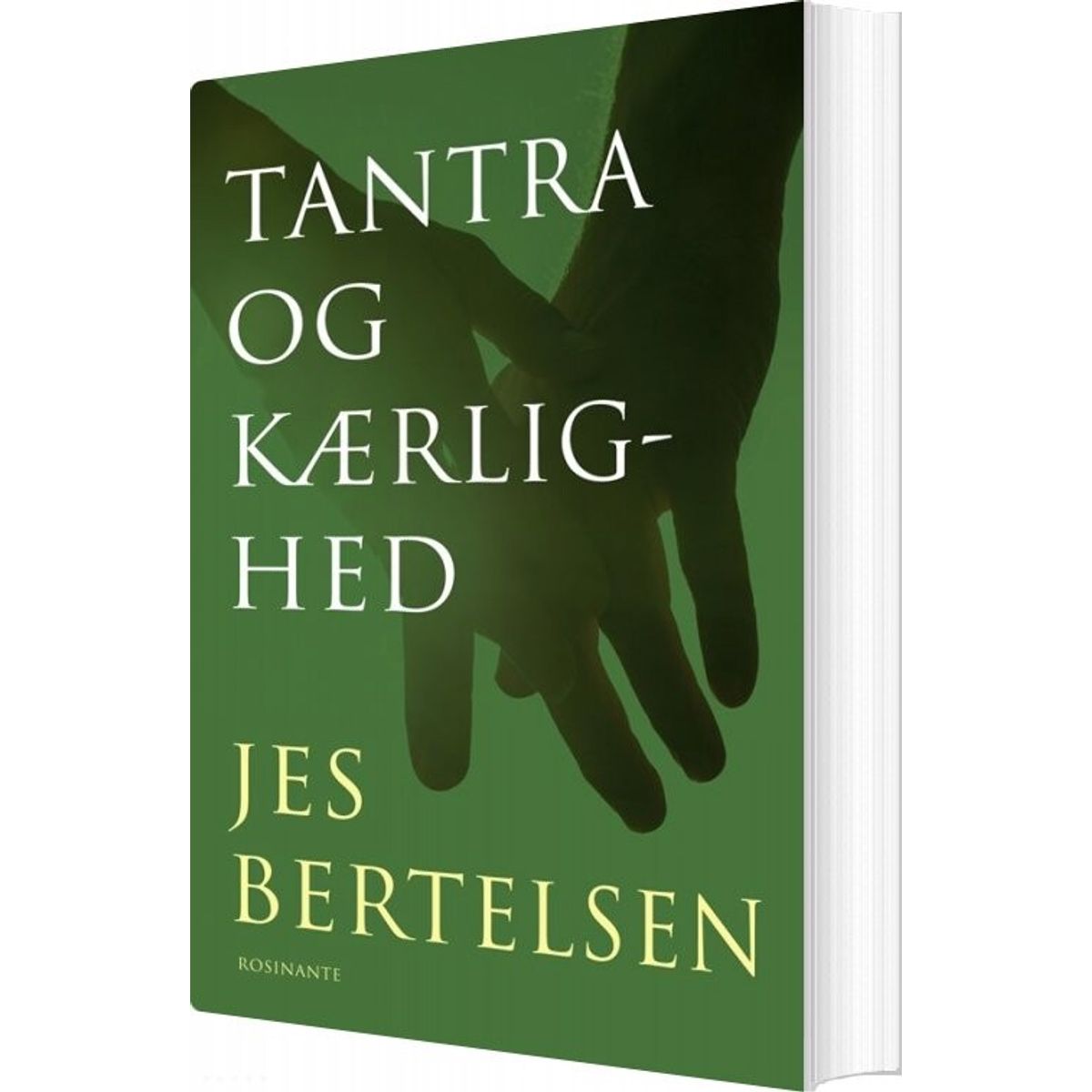 Tantra Og Kærlighed - Jes Bertelsen - Bog