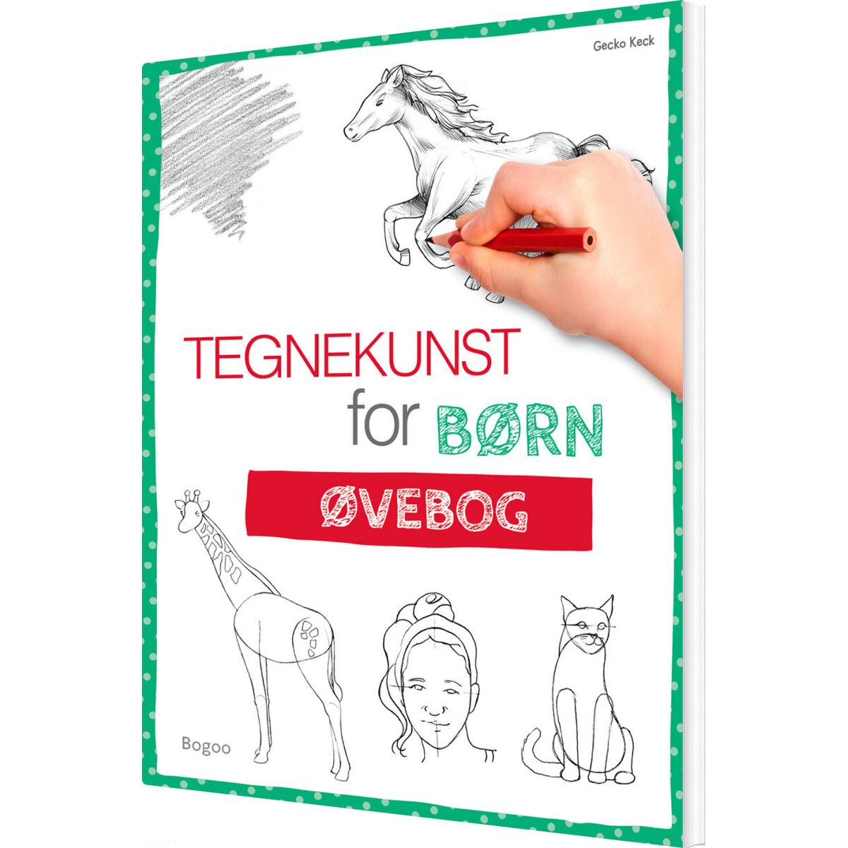 Tegnekunst For Børn: øvebog - Gecko Keck - Bog