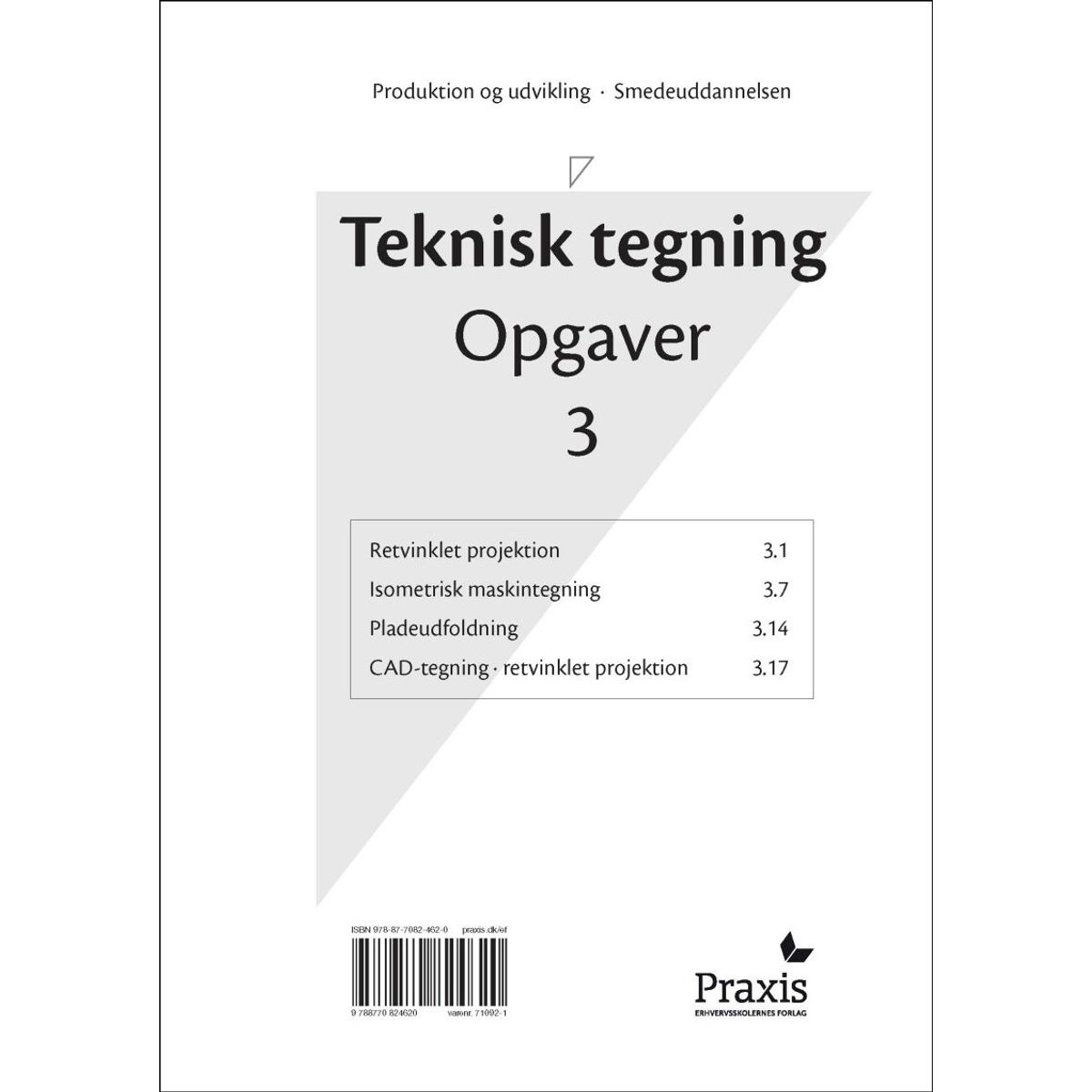 Teknisk Tegning - Opgaver 3 - Diverse - Bog