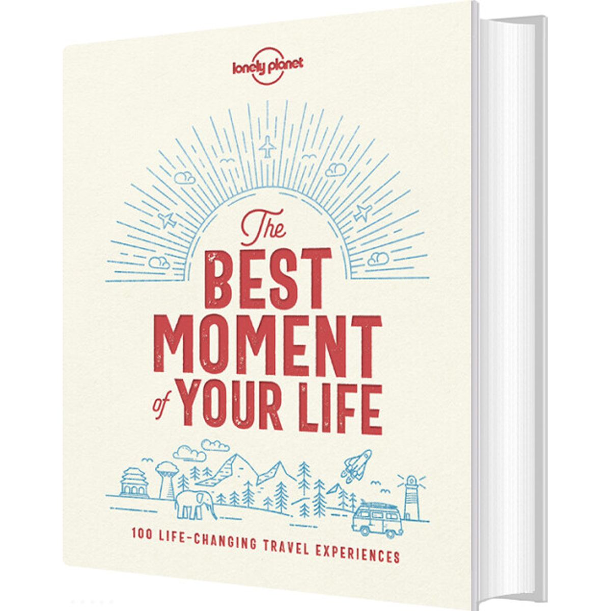 The Best Moment Of Your Life - Lonely Planet - English Book