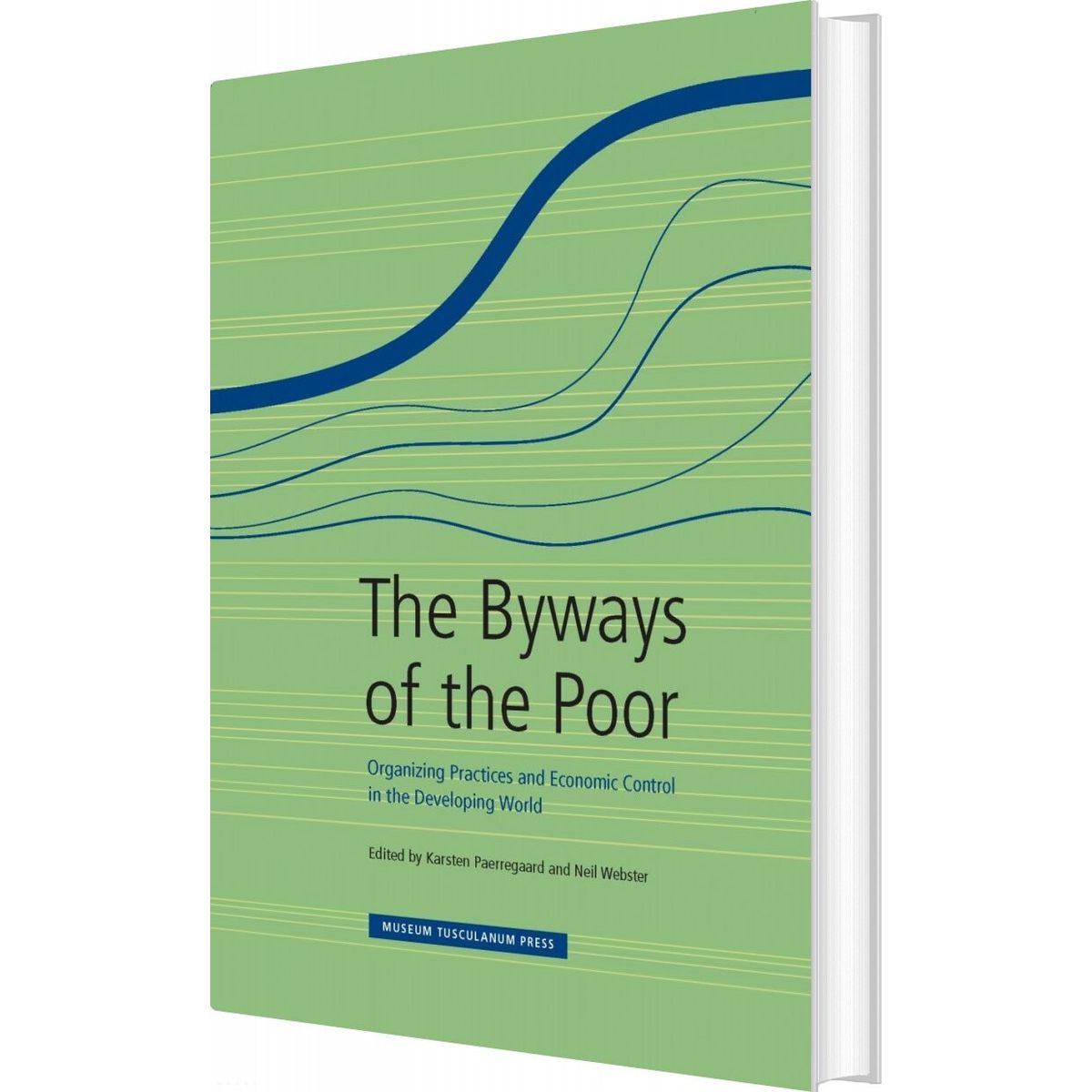 The Byways Of The Poor - Karsten Paerregaard - English Book