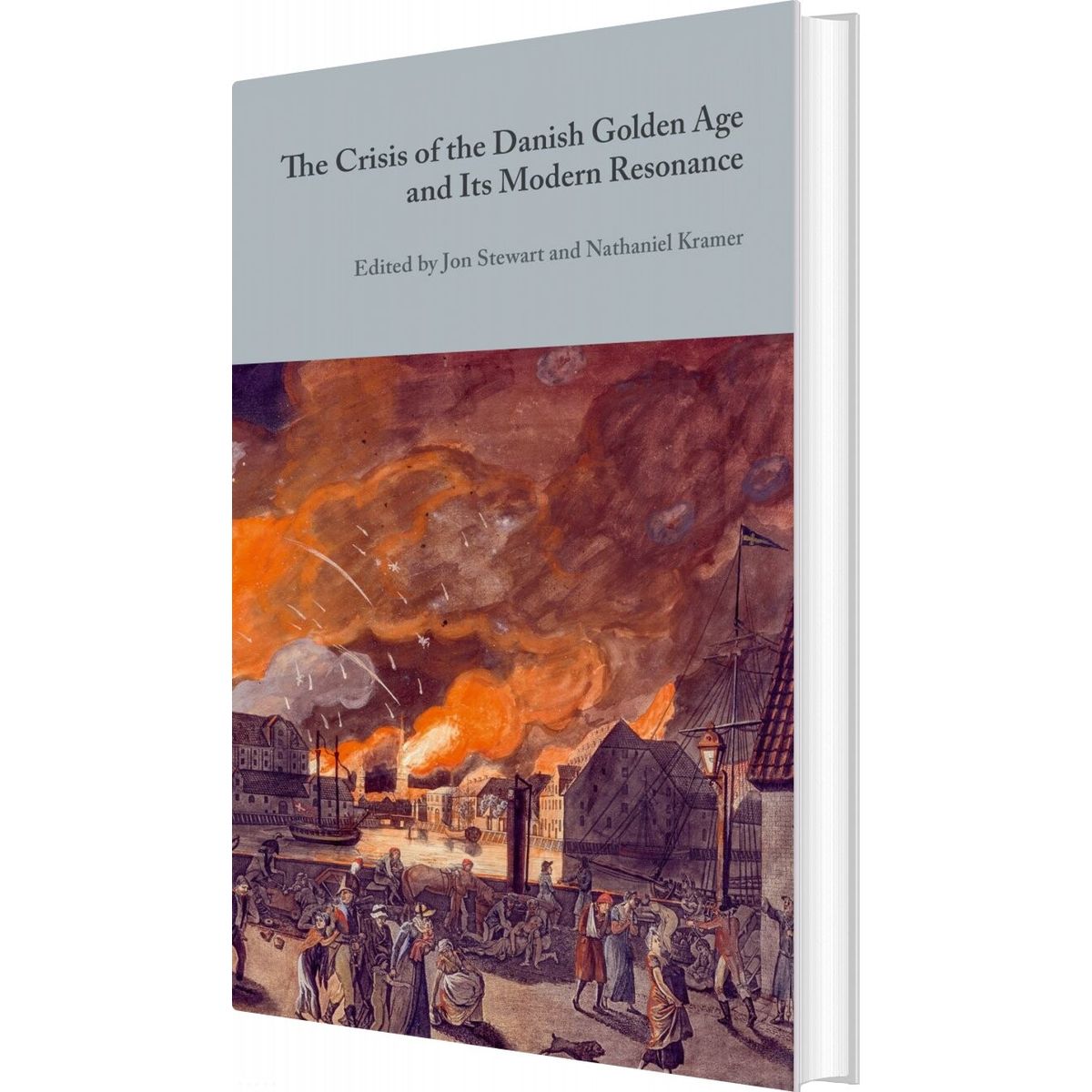 The Crisis Of The Danish Golden Age And Its Modern Resonance - Jon Stewart - English Book