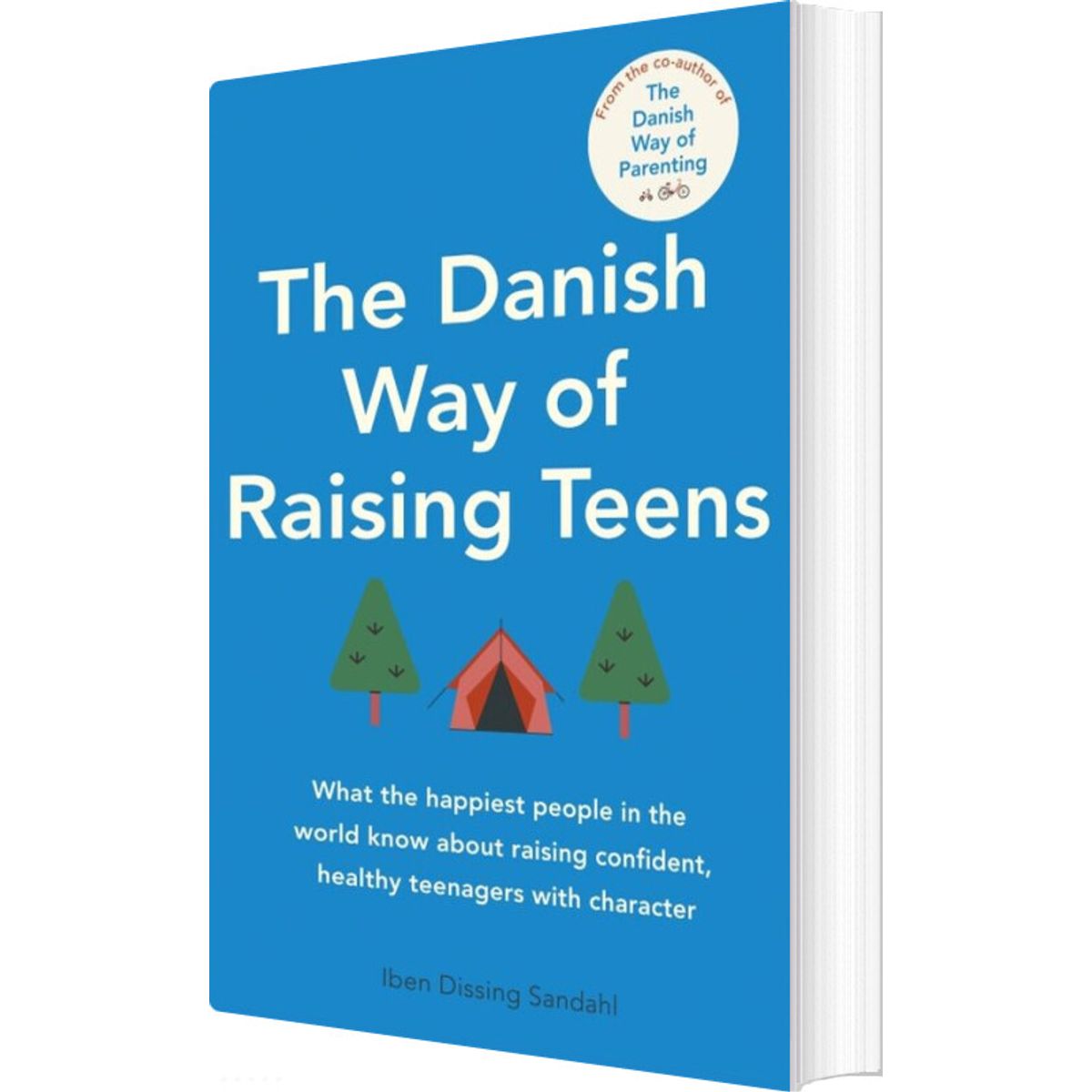 The Danish Way Of Raising Teens - Iben Dissing Sandahl - English Book