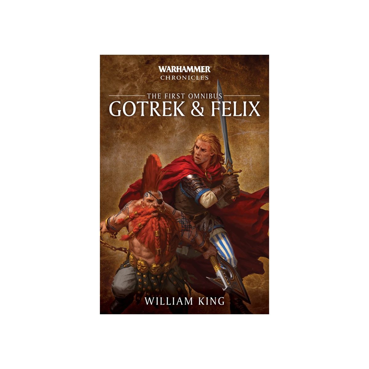 The First Omnibus: Gotrek and Felix - Warhammer Chronicles - Paperback - Black Library - Games Workshop