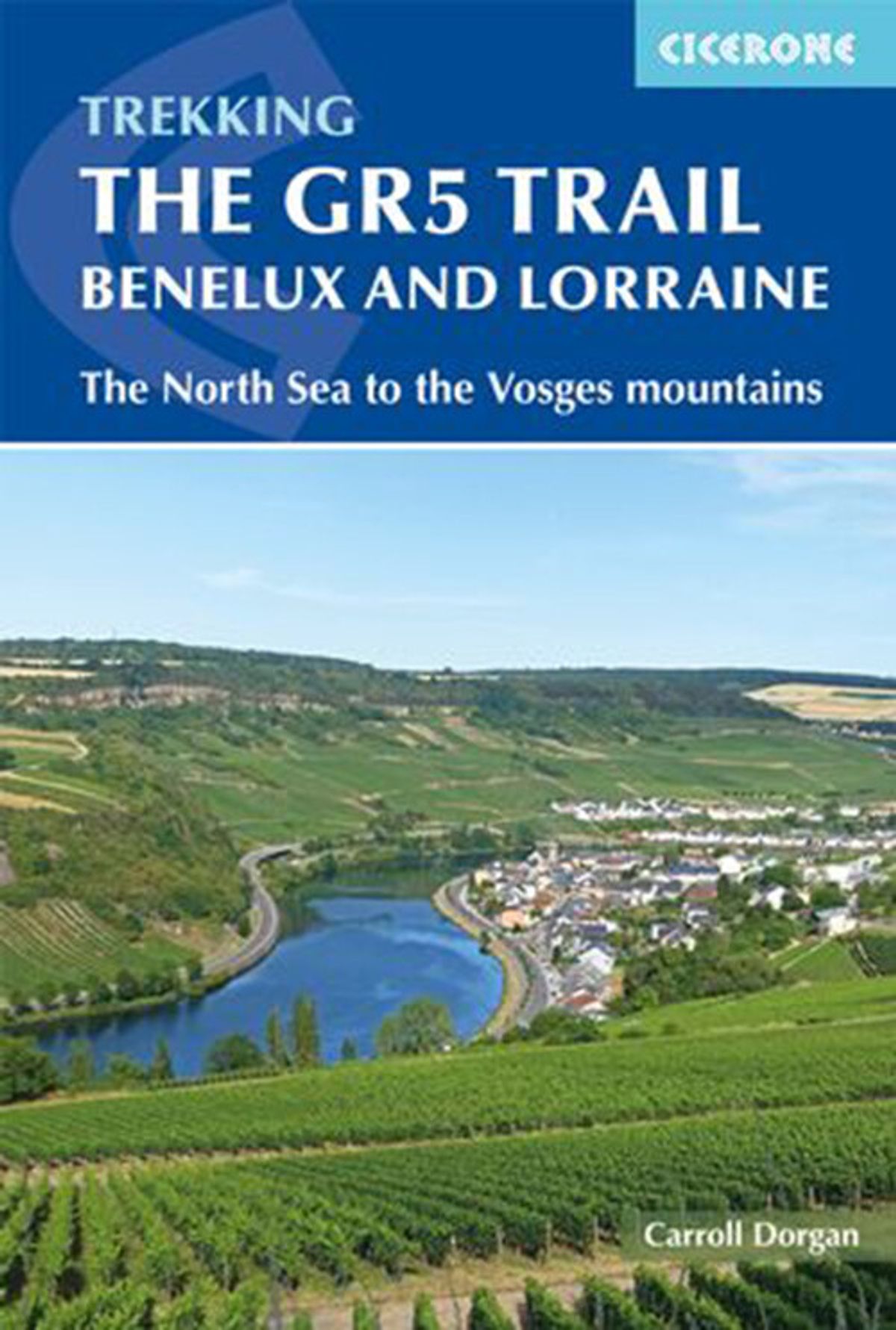 The Gr5 Trail: Benelux And Lorraine - Carroll Dorgan - English Book