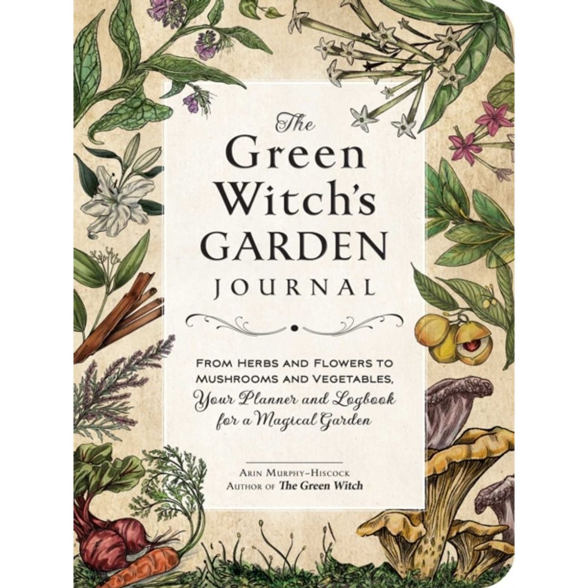 The Green Witch's Garden Journal