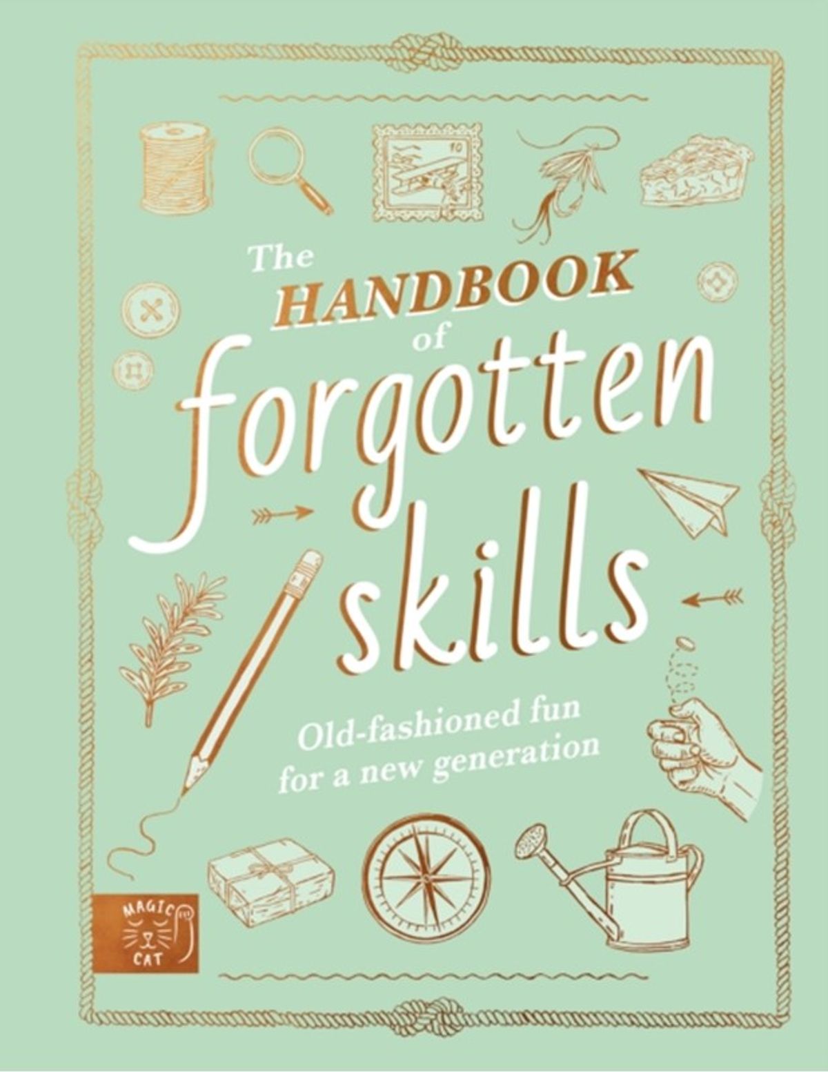 The Handbook of Forgotten Skills