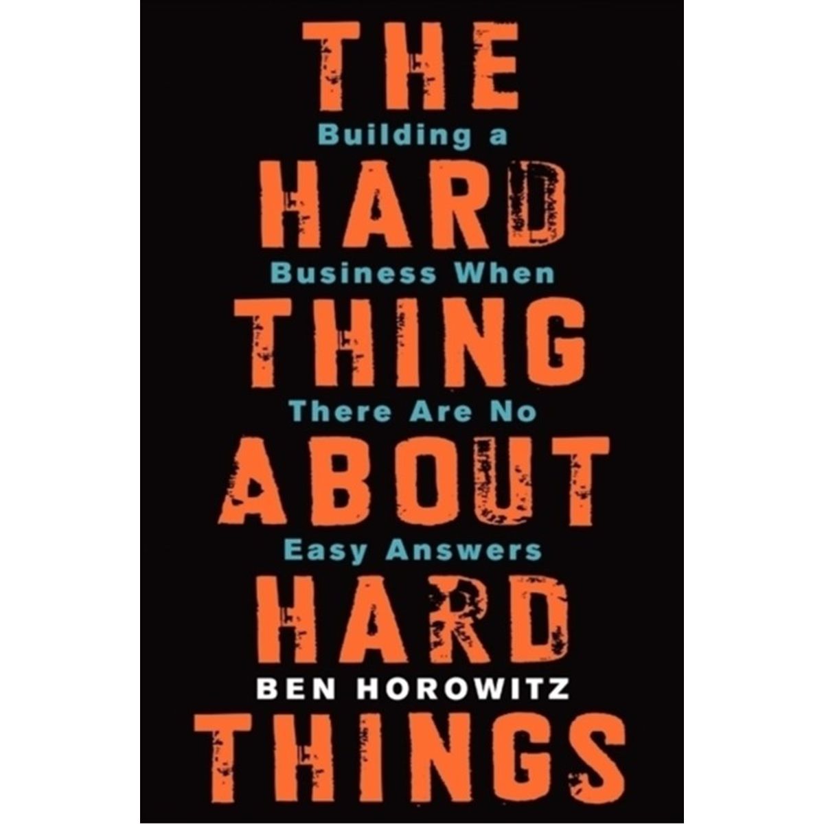 The Hard Thing About Hard Things