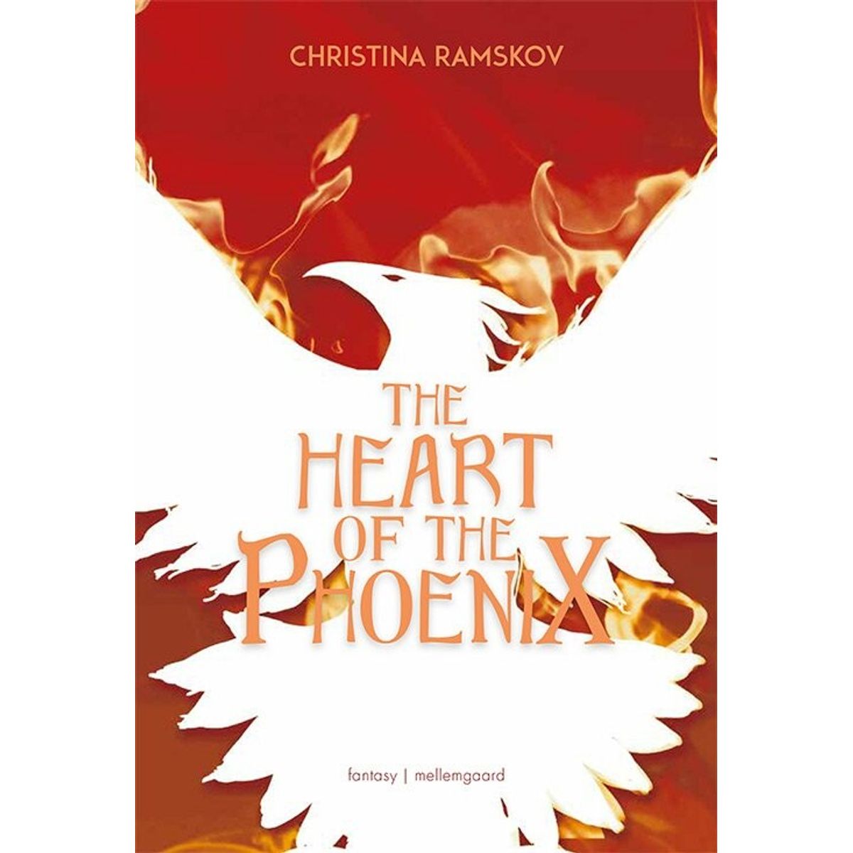 The Heart Of The Phoenix - Christina Ramskov - English Book