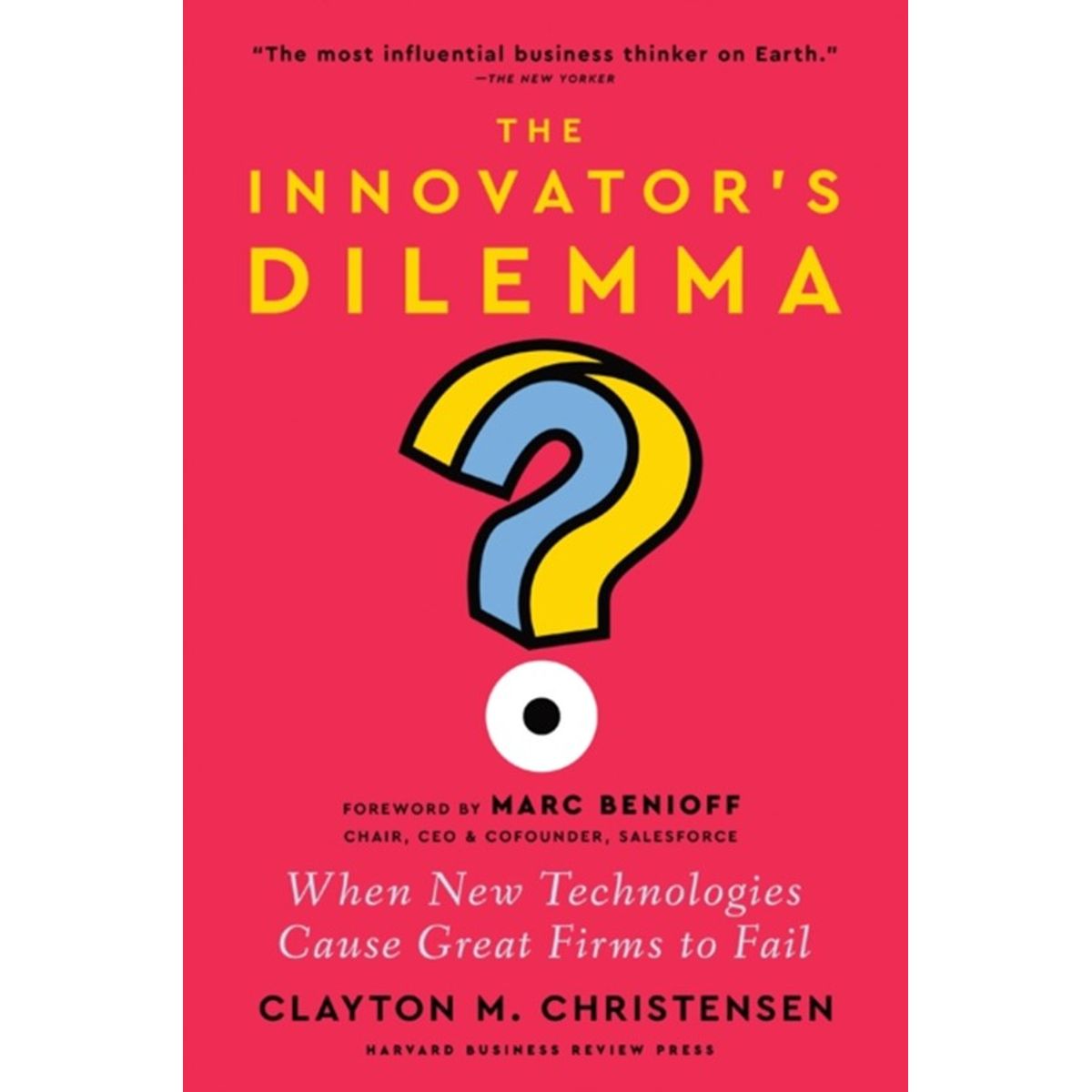 The Innovator's Dilemma