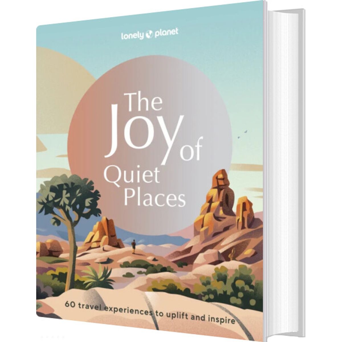 The Joy Of Quiet Places - Lonely Planet - English Book