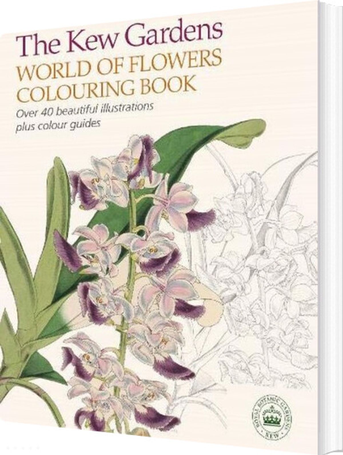 The Kew Gardens World Of Flowers Colouring Book - Royal Botanic Gardens - English Book