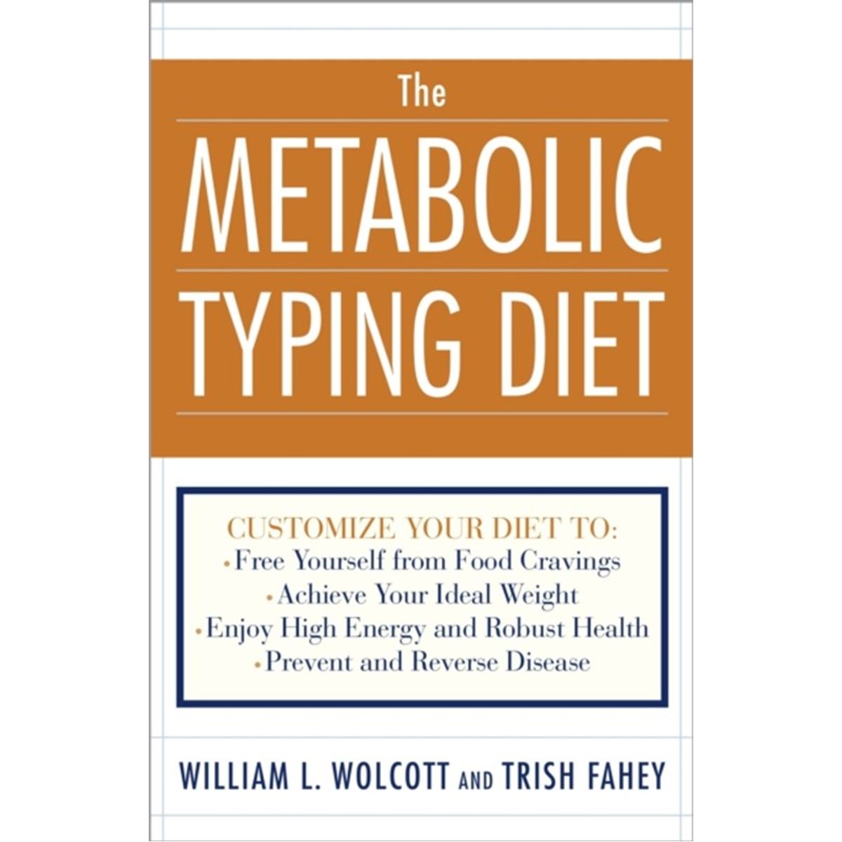 The Metabolic Typing Diet