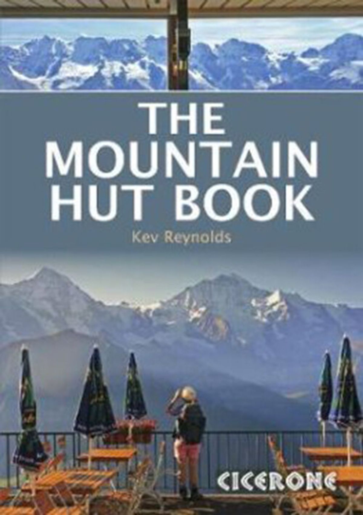 The Mountain Hut Book - Kev Reynolds - English Book